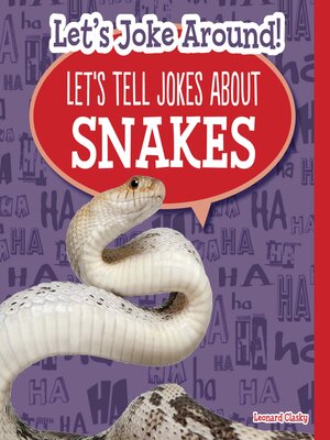 cover image of Let's Tell Jokes About Snakes